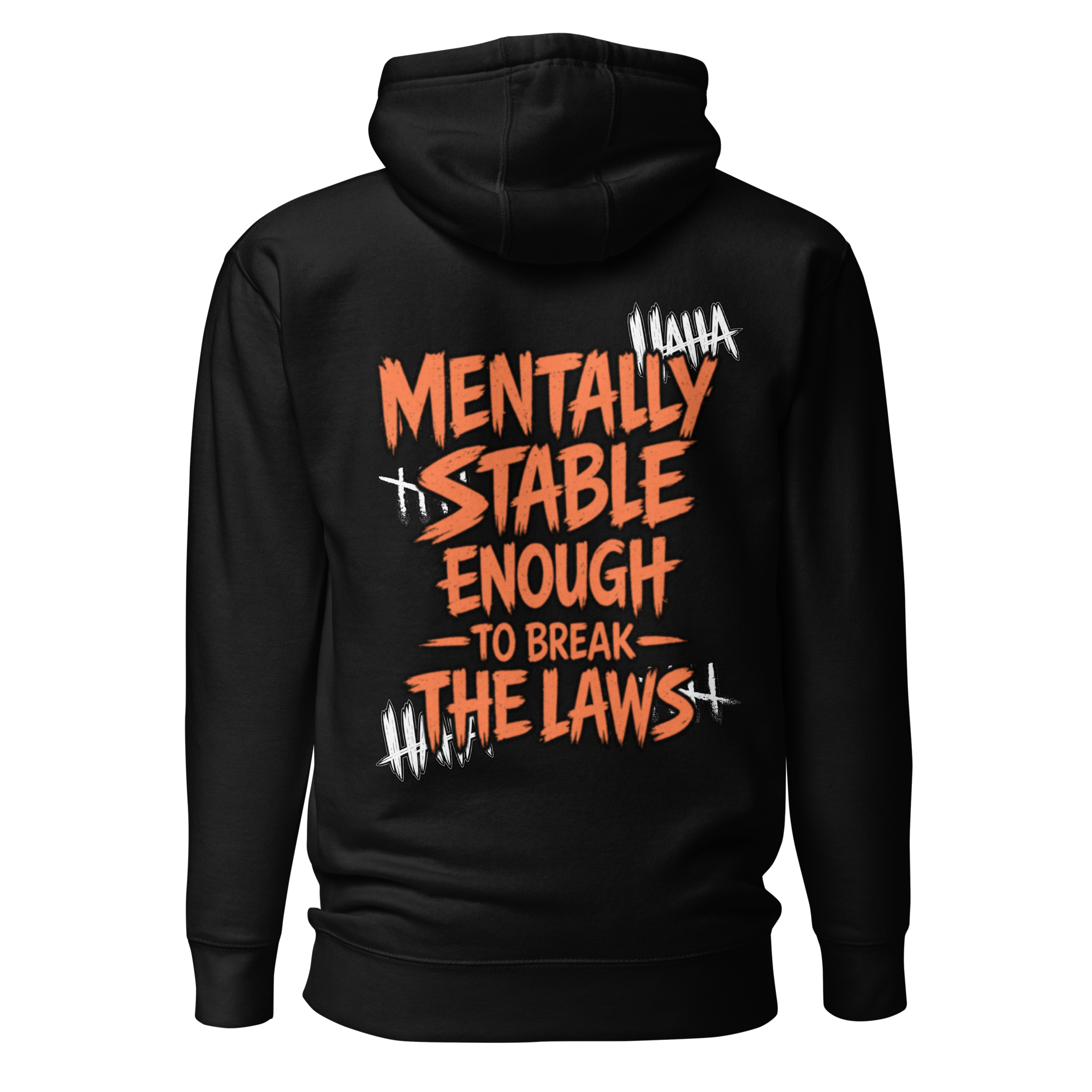 Mentally stable enough to break The Laws - oranžova