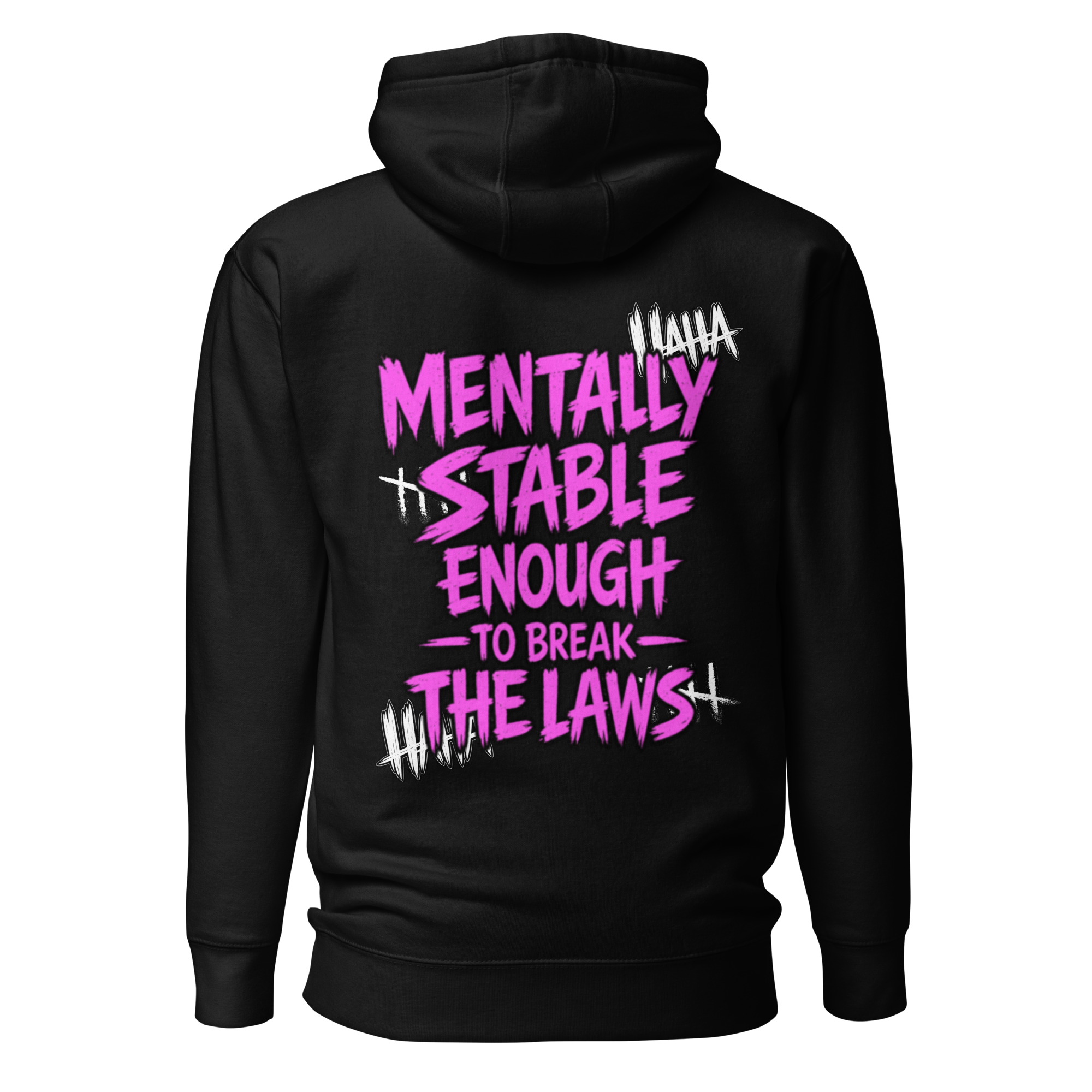 Mentally stable enough to break The Laws - ružova