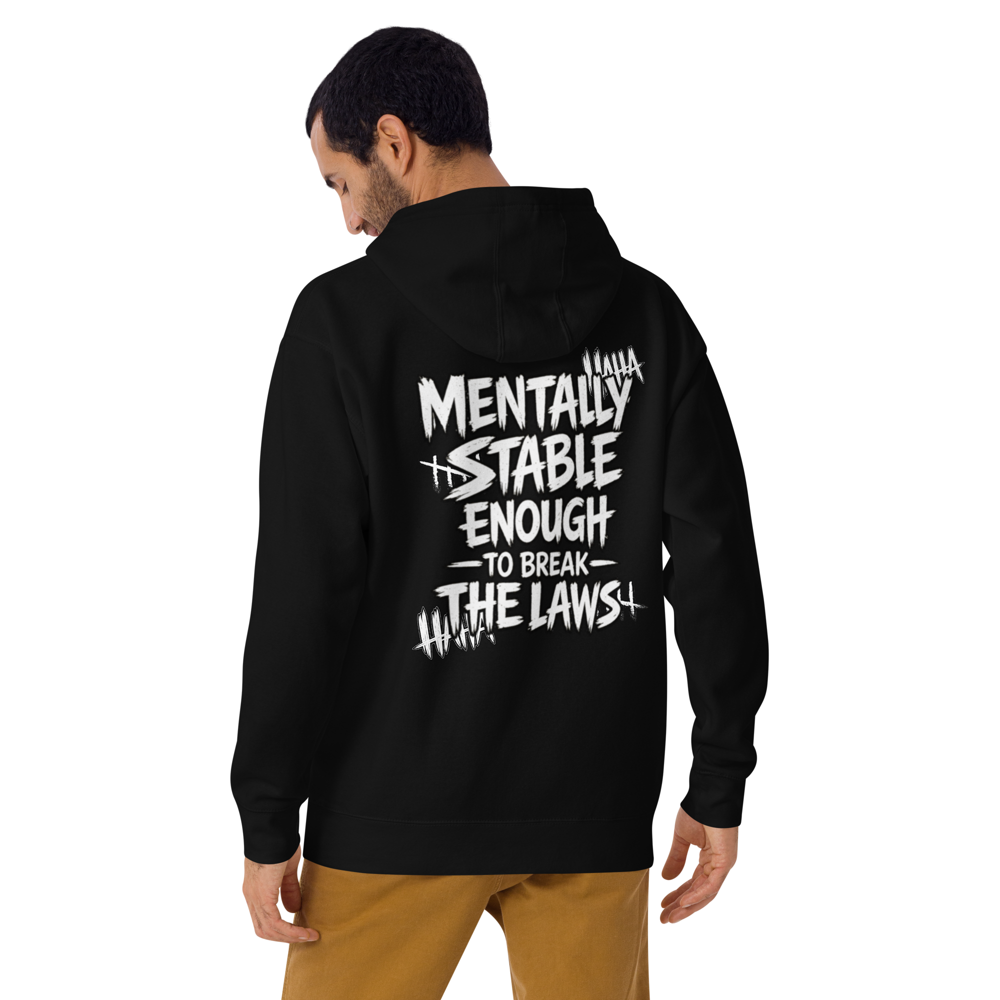 Mentally stable enough to break The Laws