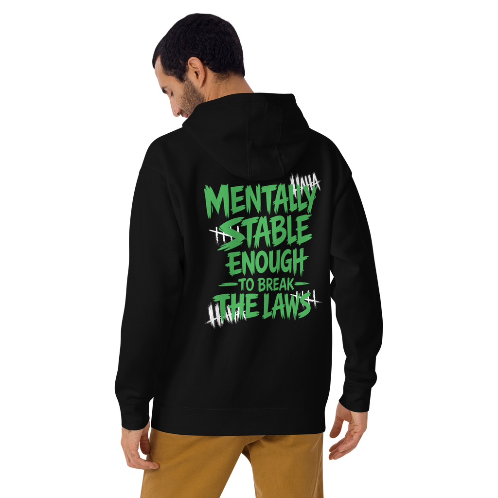 Mentally stable enough to break The Laws - Green