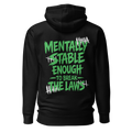 Mentally stable enough to break The Laws - Green