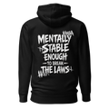 Mentally stable enough to break The Laws