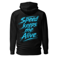Speed Keeps Me Alive - Light Blue