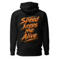 Speed Keeps Me Alive - Orange