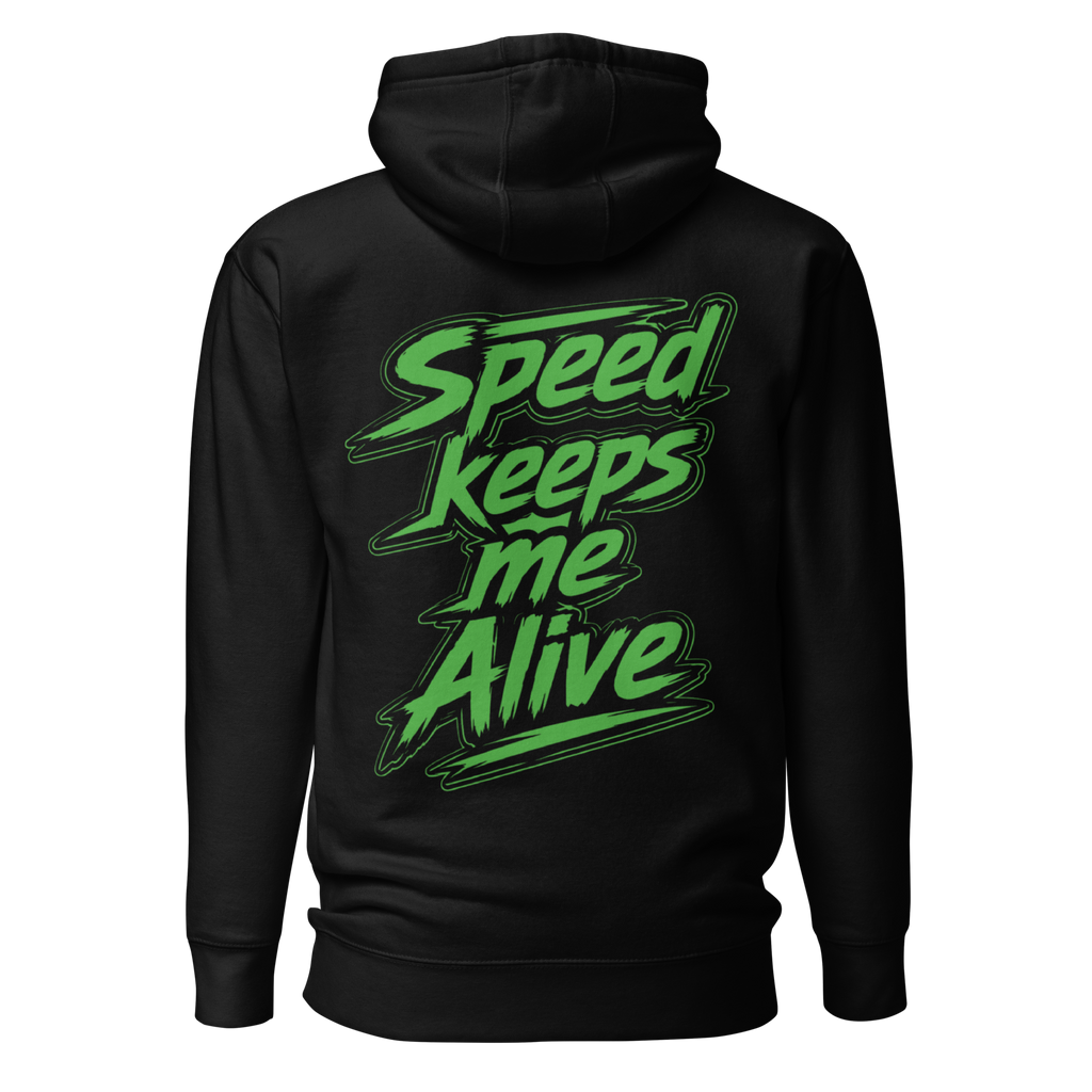 Speed Keeps Me Alive - Green