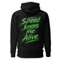 Speed Keeps Me Alive - Green