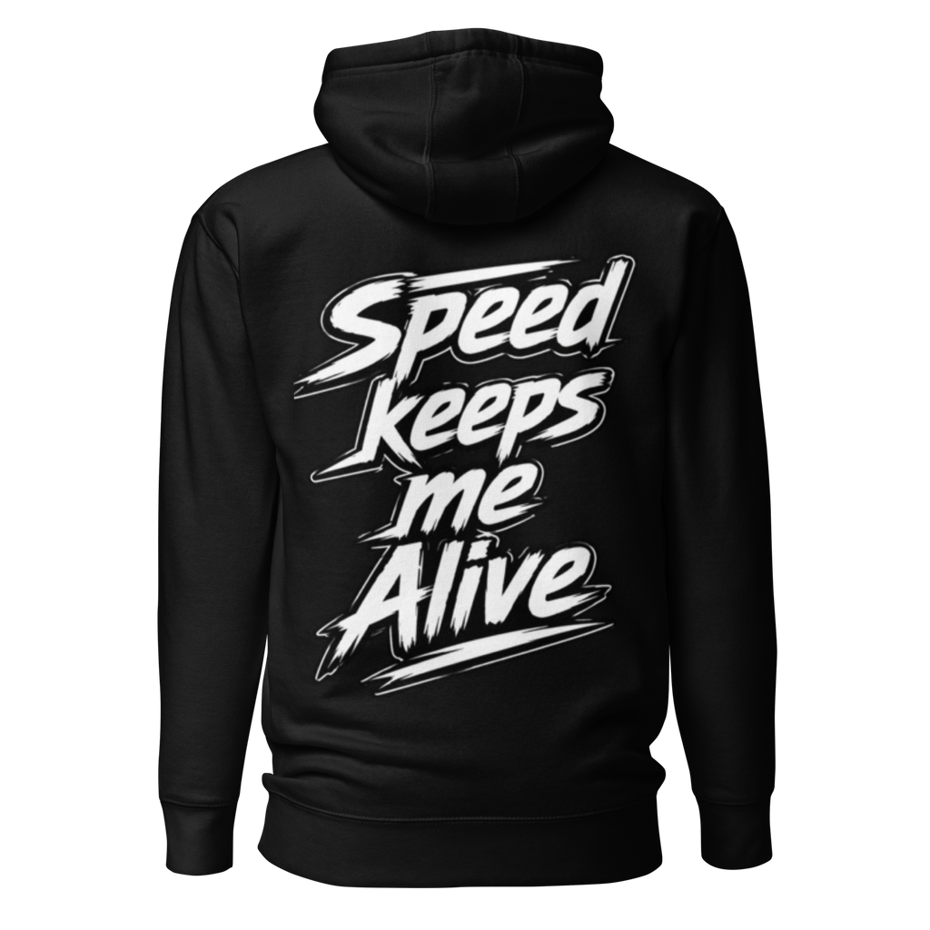 Speed Keeps Me Alive